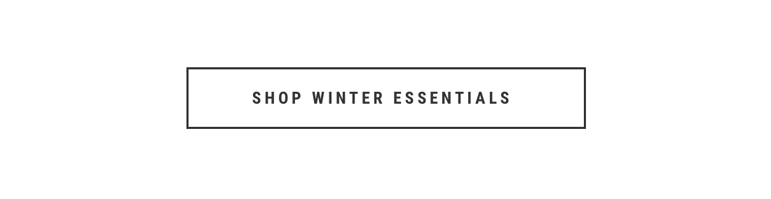 Shop Winter Essentials