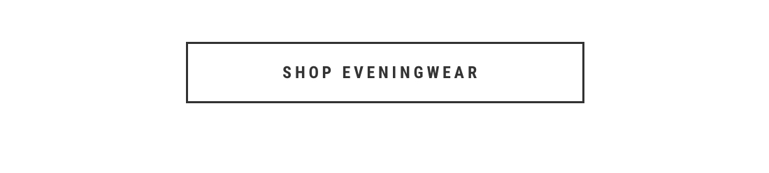 Shop Eveningwear