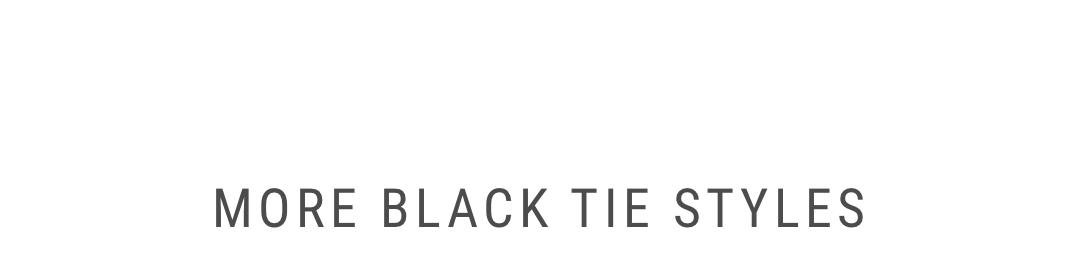 More Black Tie Styles