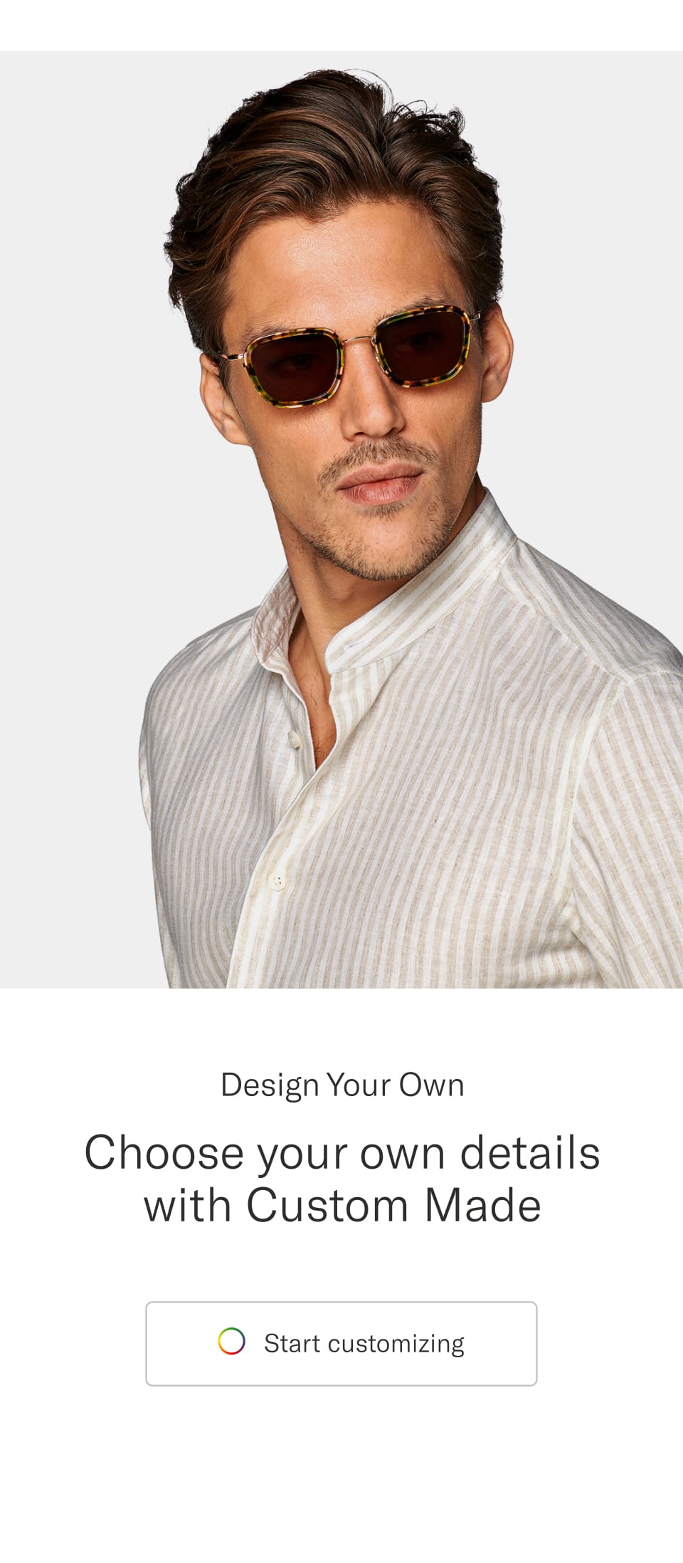Design Your Own. Choose your own details with Custom Made | Start customizing