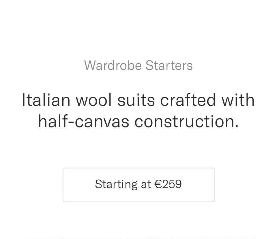 Italian wool suits crafted with half-canvas construction.